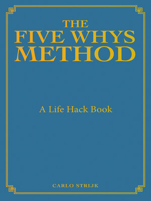 cover image of The Five Whys Method